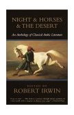 Night and Horses and the Desert An Anthology of Classical Arabic Literature cover art