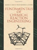 Fundamentals of Chemical Reaction Engineering 