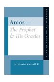 Amos The Prophet and His Oracles  9780664224554 Front Cover
