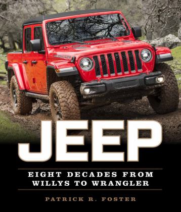 Jeep Eight Decades from Willys to Wrangler  9780760366554 Front Cover