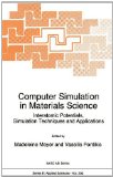 Computer Simulation in Materials Science Intermatomic Potentials, Simulation Techniques and Applications 1991 9780792314554 Front Cover