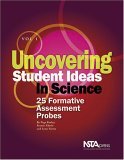 Uncovering Student Ideas in Science, Volume 1 25 Formative Assessment Probes cover art