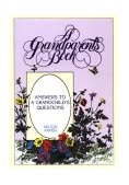 Grandparent's Book Answers to a Grandchild's Questions 1987 9780895866554 Front Cover
