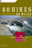 60 Hikes Within 60 Miles - Washington, D. C. Including Suburban and Outlying Areas of Maryland and Virginia 2nd 9780897325554 Front Cover
