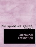 Alkaloidal Estimation 2009 9781113613554 Front Cover