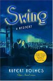Swing: A Mystery 2005 9781400151554 Front Cover