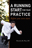 Running Start for Your Practice : Before You Even Start 2010 9781432761554 Front Cover