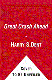 Great Crash Ahead Strategies for a World Turned Upside Down cover art