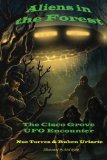 Aliens in the Forest The Cisco Grove UFO Encounter 2011 9781467945554 Front Cover