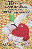 30 Things Good Teachers Know and Great Teachers Do  cover art