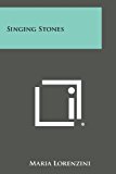 Singing Stones 2013 9781494000554 Front Cover