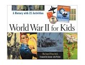 World War II for Kids A History with 21 Activities  9781556524554 Front Cover