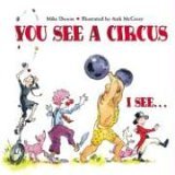 You See a Circus, I See...  9781580891554 Front Cover