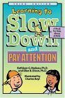 Learning to Slow down and Pay Attention A Book for Kids about ADHD cover art