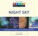 Night Sky Decoding the Solar System, from Constellations to Black Holes 2010 9781599219554 Front Cover
