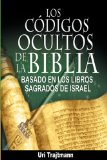 Los Codigos Ocultos de la Bibli 2011 9781607963554 Front Cover