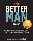 Better Man Project 2,476 Tips and Techniques That Will Flatten Your Belly, Sharpen Your Mind, and Keep You Healthy and Happy for Life!  9781623365554 Front Cover
