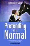 Pretending to Be Normal Living with Asperger's Syndrome (Autism Spectrum Disorder) Expanded Edition 2nd 9781849057554 Front Cover