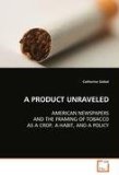 A Product Unraveled: 2008 9783639089554 Front Cover