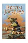 Martin the Warrior A Tale from Redwall 2004 9780142400555 Front Cover