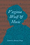 Virginia Woolf and Music 2014 9780253012555 Front Cover