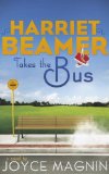 Harriet Beamer Takes the Bus 2012 9780310333555 Front Cover