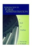 Introduction to Public Administration A Book of Readings  9780321070555 Front Cover