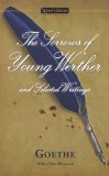Sorrows of Young Werther and Selected Writings  cover art