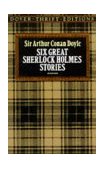 Six Great Sherlock Holmes Stories  cover art