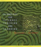 Technology for Literacy Teaching and Learning 2002 9780618068555 Front Cover
