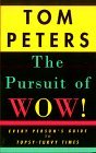 Pursuit of Wow! Every Person's Guide to Topsy-Turvy Times 1994 9780679755555 Front Cover