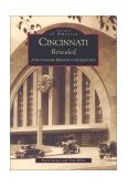 Cincinnati Revealed A Photographic Heritage of the Queen City cover art