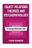 Object Relations Theories and Psychopathology A Comprehensive Text
