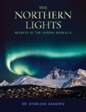 Northern Lights Secrets of the Aurora Borealis 2009 9780882407555 Front Cover