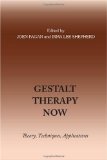 Gestalt Therapy Now 2006 9780939266555 Front Cover