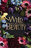 Wild Beauty A Novel  9781250124555 Front Cover