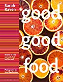Good Good Food Recipes to Help You Look, Feel and Live Well  9781408835555 Front Cover