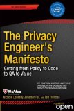 Privacy Engineer&#39;s Manifesto Getting from Policy to Code to QA to Value