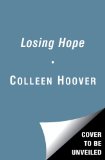 Losing Hope A Novel 2013 9781476746555 Front Cover