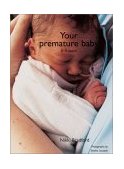 Your Premature Baby The First Five Years 2003 9781552976555 Front Cover