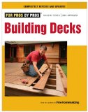 Building Decks With Scott Schuttner 2nd 2011 Revised  9781600853555 Front Cover