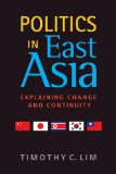Politics in East Asia Explaining Change and Continuity cover art
