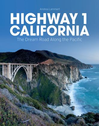 Highway 1 California The Dream Road along the Pacific  9781770859555 Front Cover