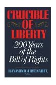 Crucible of Liberty 1991 9780029010556 Front Cover