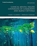 Clinical Mental Health Counseling in Community and Agency Settings 5th 9780134385556 Front Cover