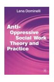 Anti Oppressive Social Work Theory and Practice  cover art
