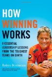 How Winning Works 8 Essential Leadership Lessons from the Toughest Teams on Earth cover art