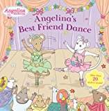 Angelina's Best Friend Dance 2015 9780448484556 Front Cover