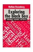 Exploring the Black Box Technology, Economics, and History cover art