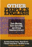 Other People's English Code-Meshing, Code-Switching, and African American Literacy cover art